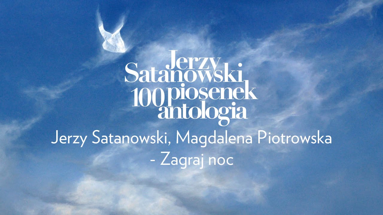 Magdalena Piotrowska, Jerzy Satanowski - Zagraj noc