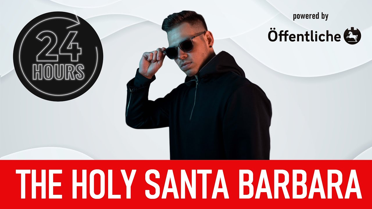 THE HOLY SANTA BARBARA | 24HOURS - Dein 24h DJ-Livestream | 13.06.2020