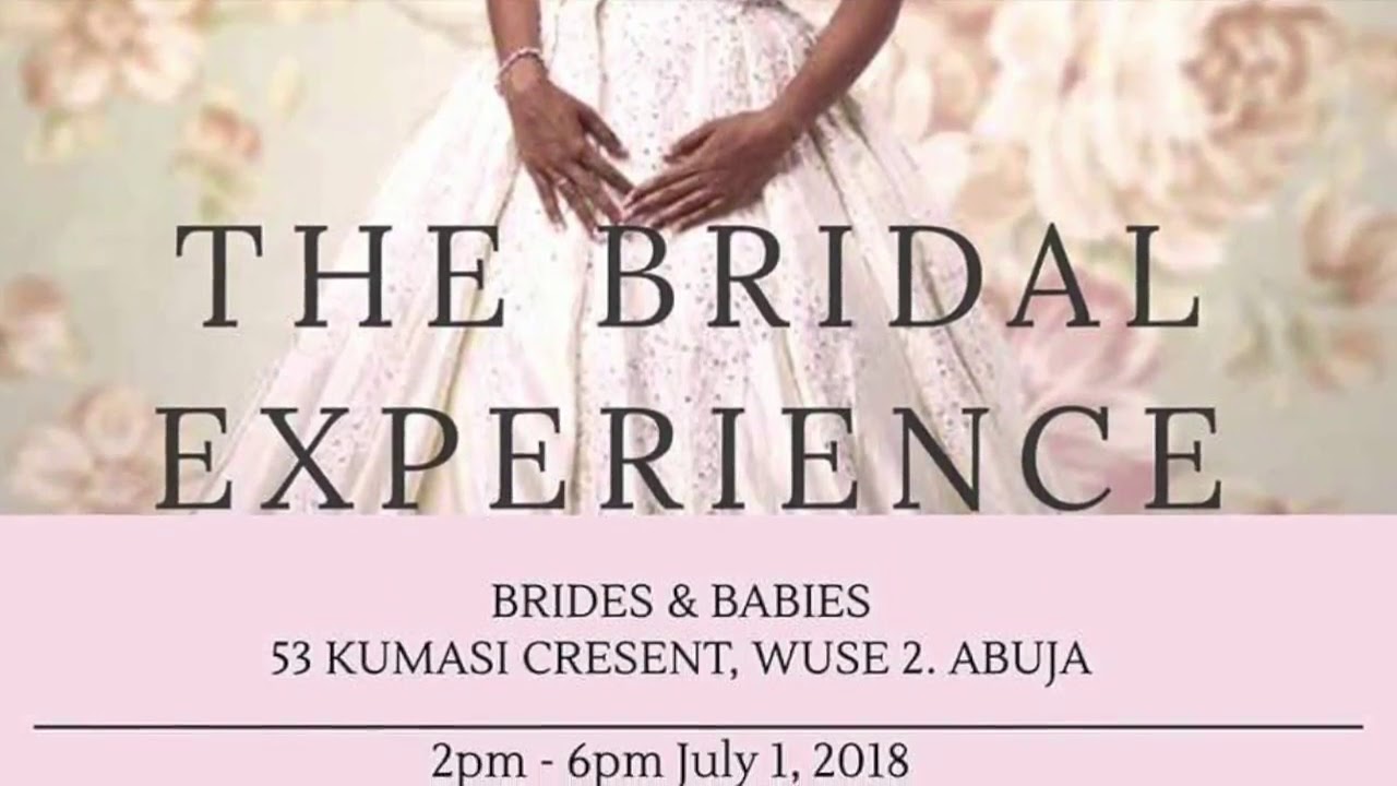 The Bridal Experience Event In ABUJA