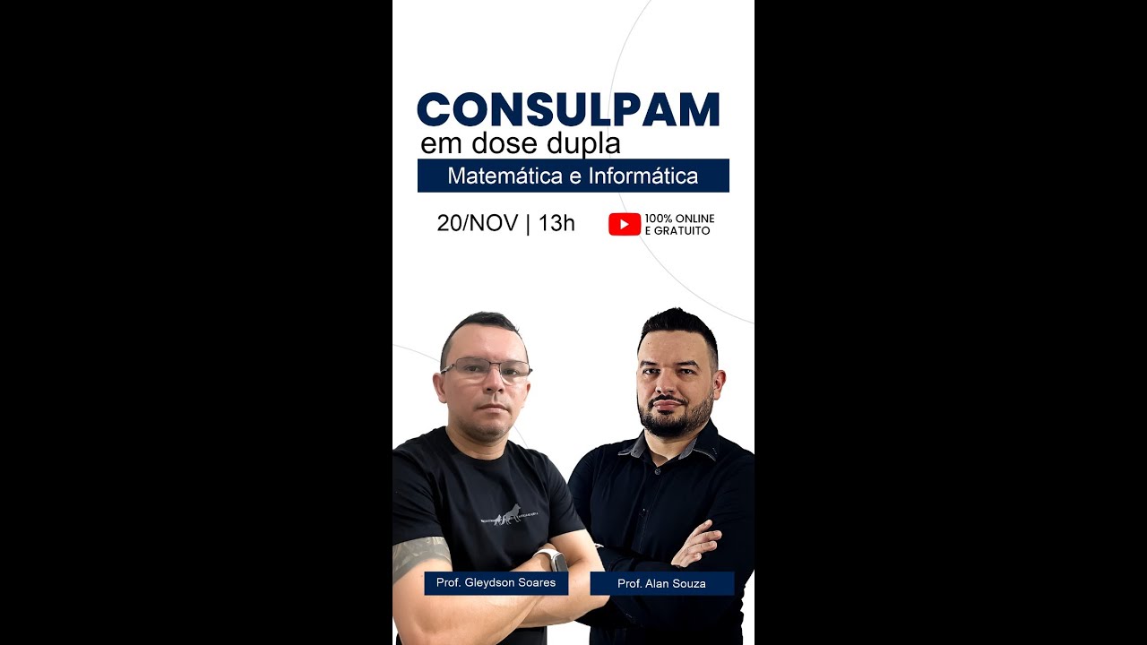 LIVE EM DOSE DUPLA - MAPEANDO A MATEMÁTICA E INFORMÁTICA DA CONSULPAM