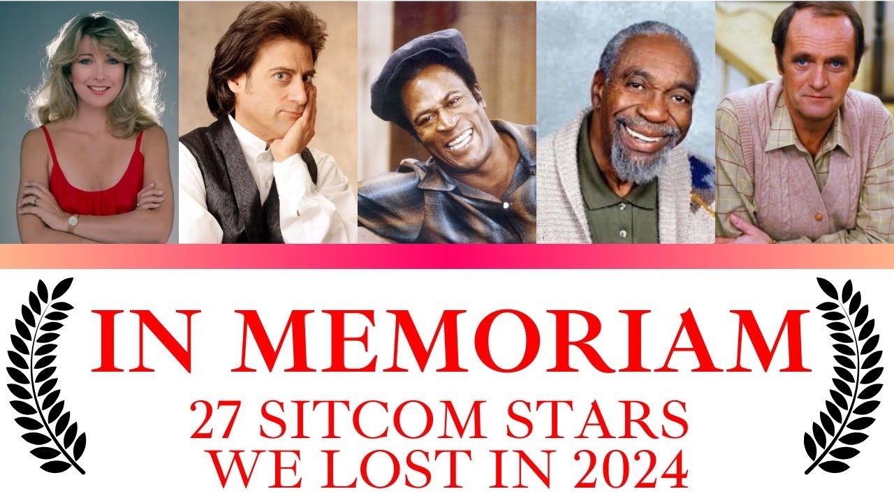 In Memoriam: Sitcom Legends We Lost in 2024