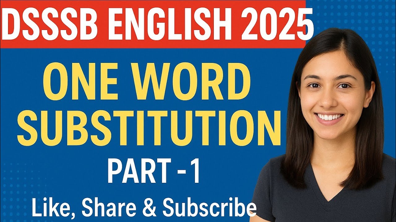 Master One-Word Substitutions for Your DSSSB EXAMS ! |Part 1|@payalsinghalacademy 