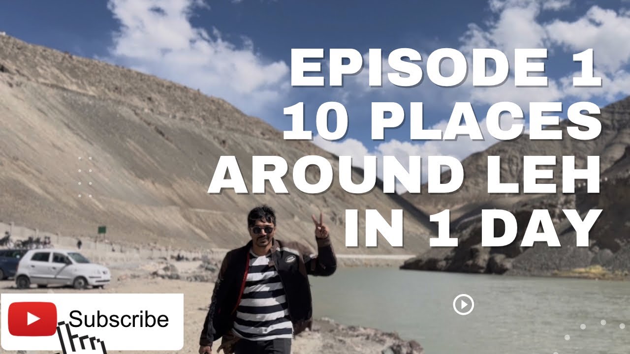 Episode 1: Exploring Leh City: A Must-See 48-Hour Adventure!