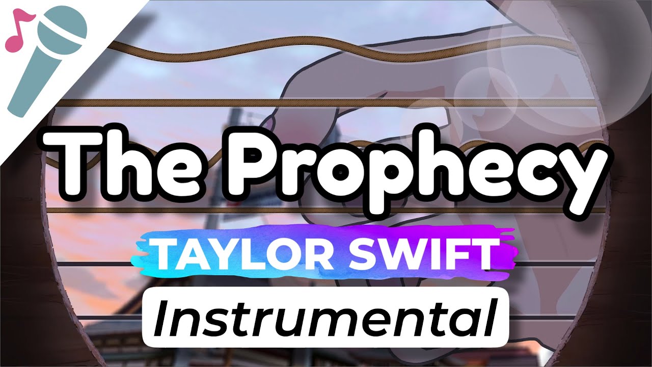 Taylor Swift - The Prophecy - Karaoke Instrumental (Acoustic)