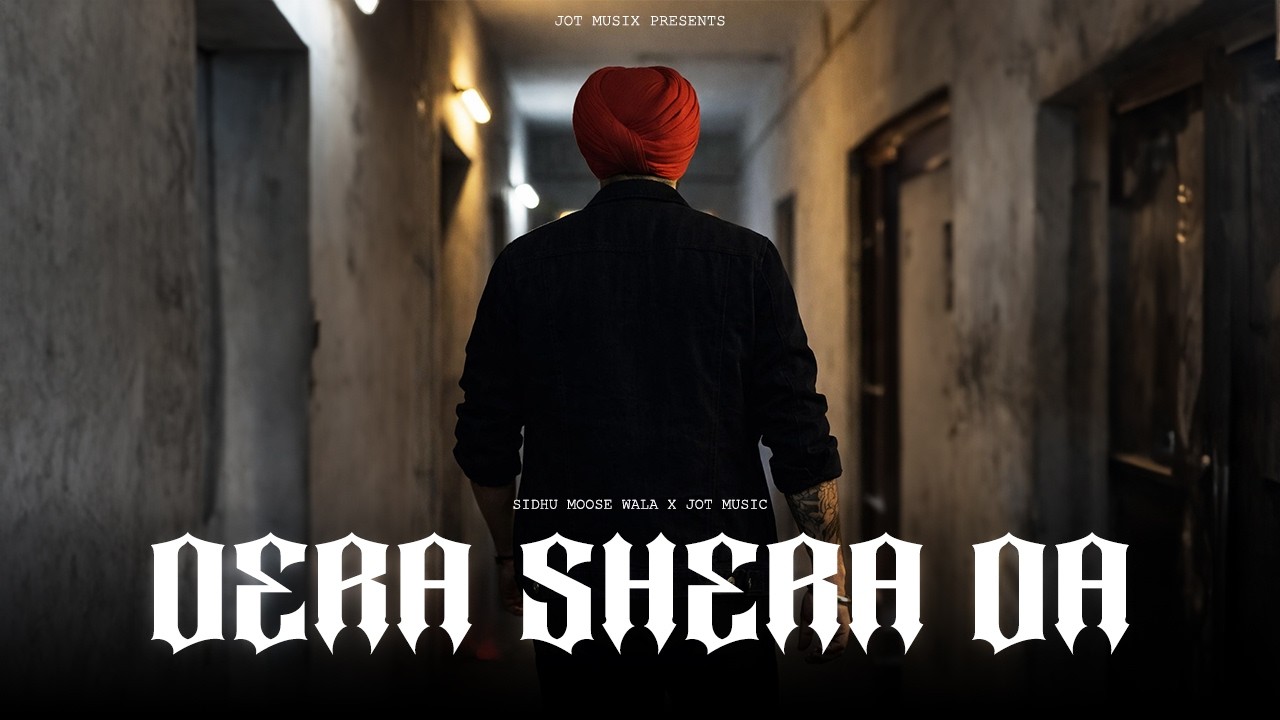 DERA SHERA DA - Sidhu Moose wala | JoT MusiX | Latest Punjabi Song 2026