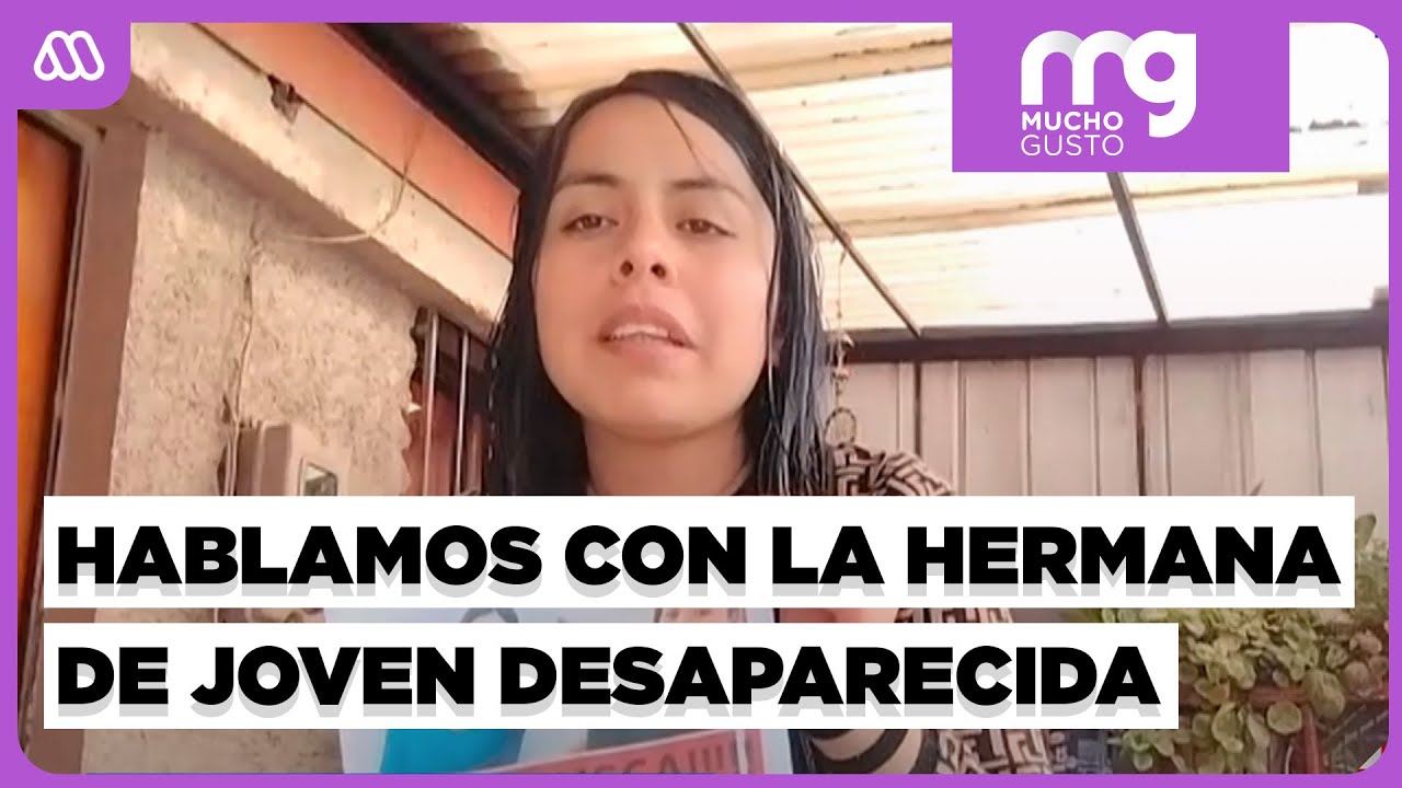 Hay un sospechoso detenido: Habla hermana de joven amenazada y desaparecida en San Bernardo