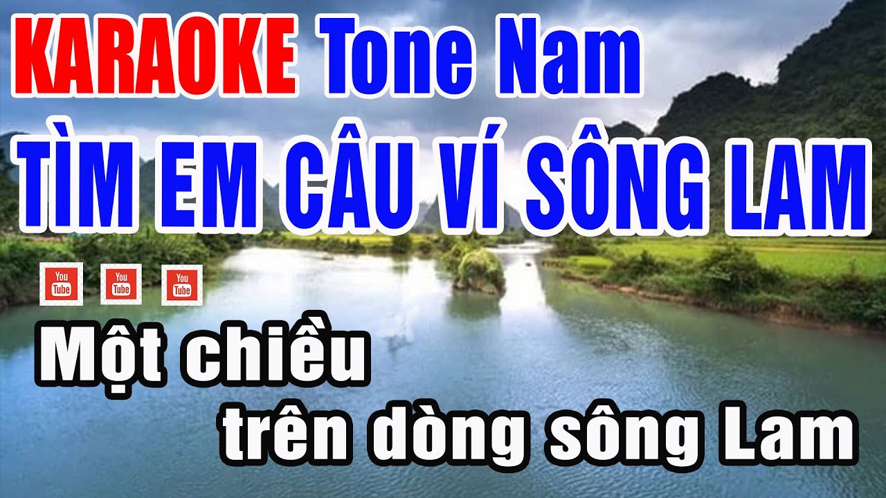 TÌM EM CÂU VÍ SÔNG LAM Karaoke Tone Nam Chuẩn A PÁO - Nhạc Sống Thanh Ngân