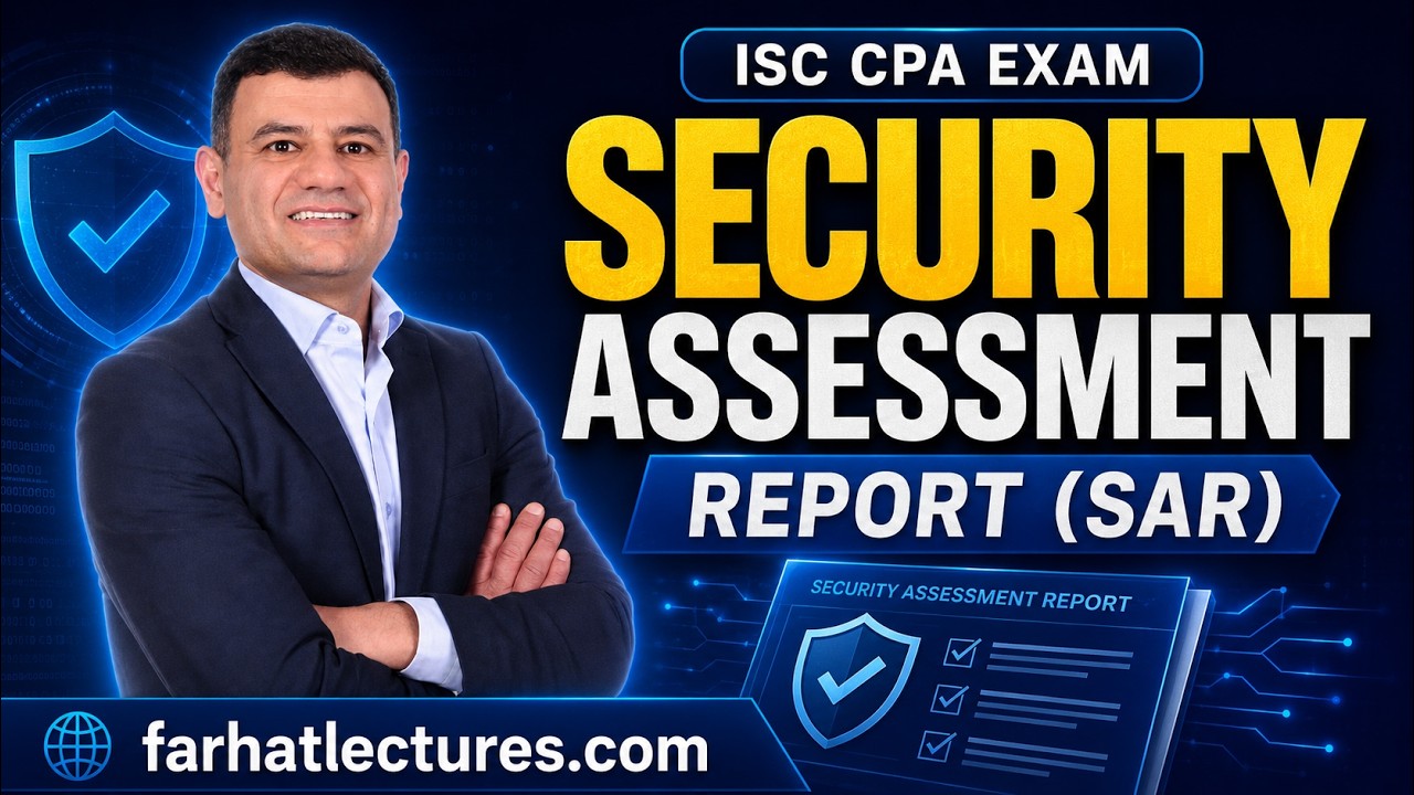 Security Assessment Report SAR Information Systems and Controls ISC CPA Exam
