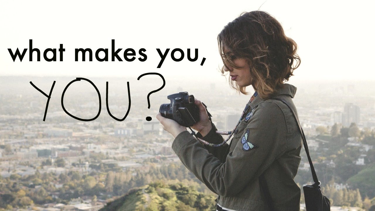 What makes you, YOU?