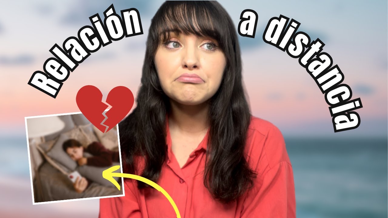 💔 Relaciones a distancia ¿FUNCIONAN?👩‍❤️‍👨