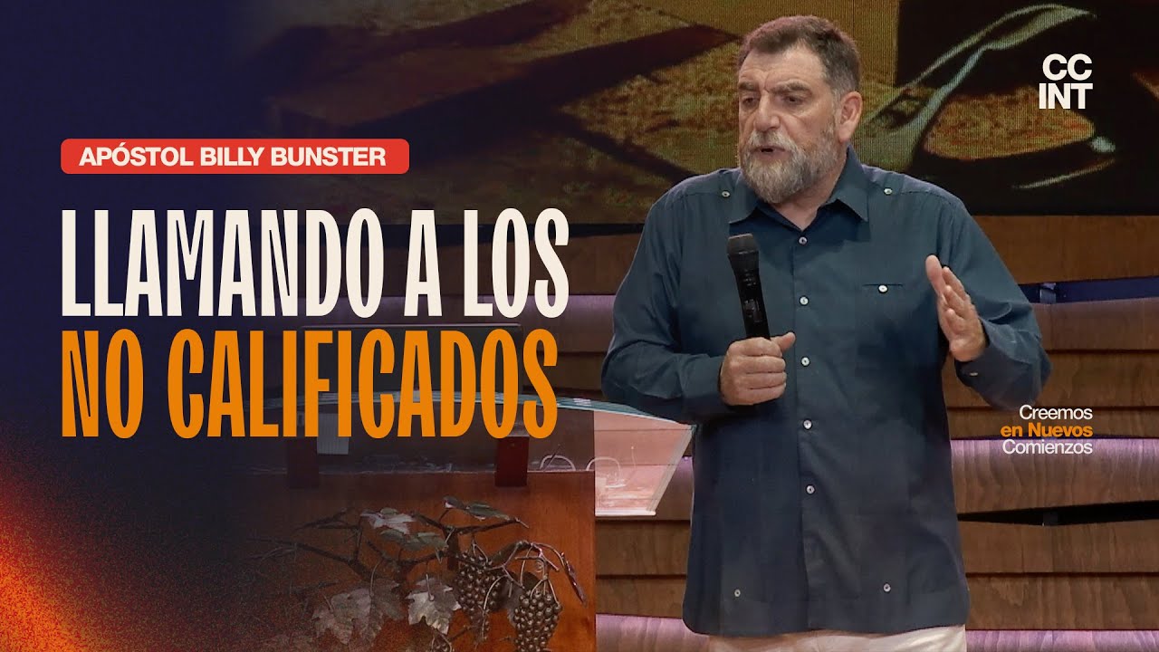 Apóstol Billy Bunster - Llamando a los no calificados
