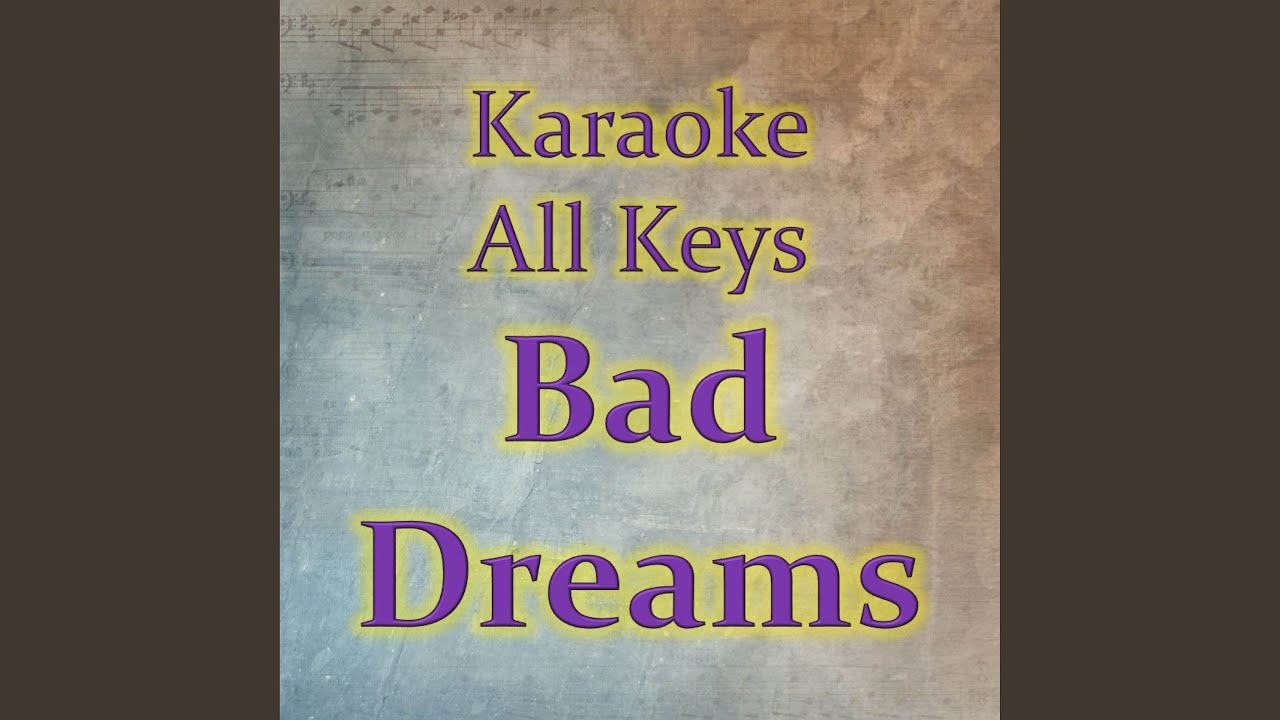 Bad Dreams (Karaoke Version)