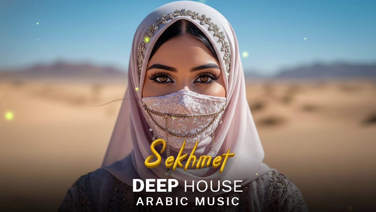 Arabic Deep House | Sekhmet - Desert Oasis Mix | Oriental Vibes 2026