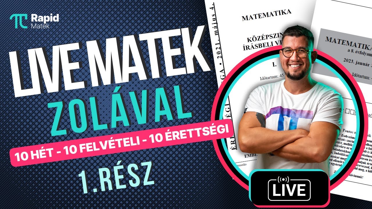 10 Év - 10 Érettségi - 10 Felvételi [1. rész, 2023.]
