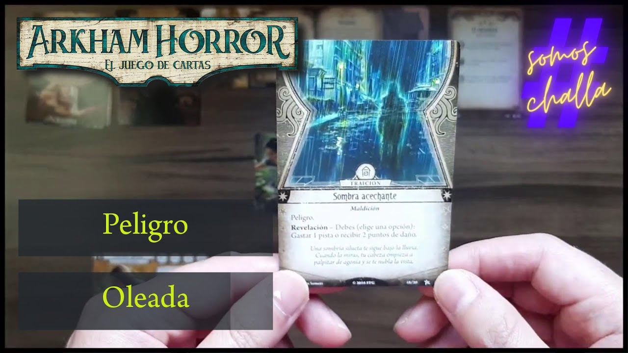 Mecánicas Arkham Horror LCG - parte 1