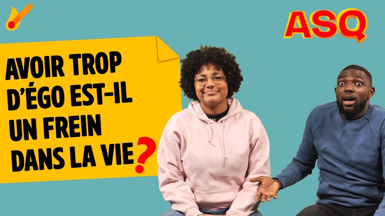 ASQ - Avoir trop d'ego et de fierté peut-il être un frein dans la vie ?  ft Nadjélika & Sacko