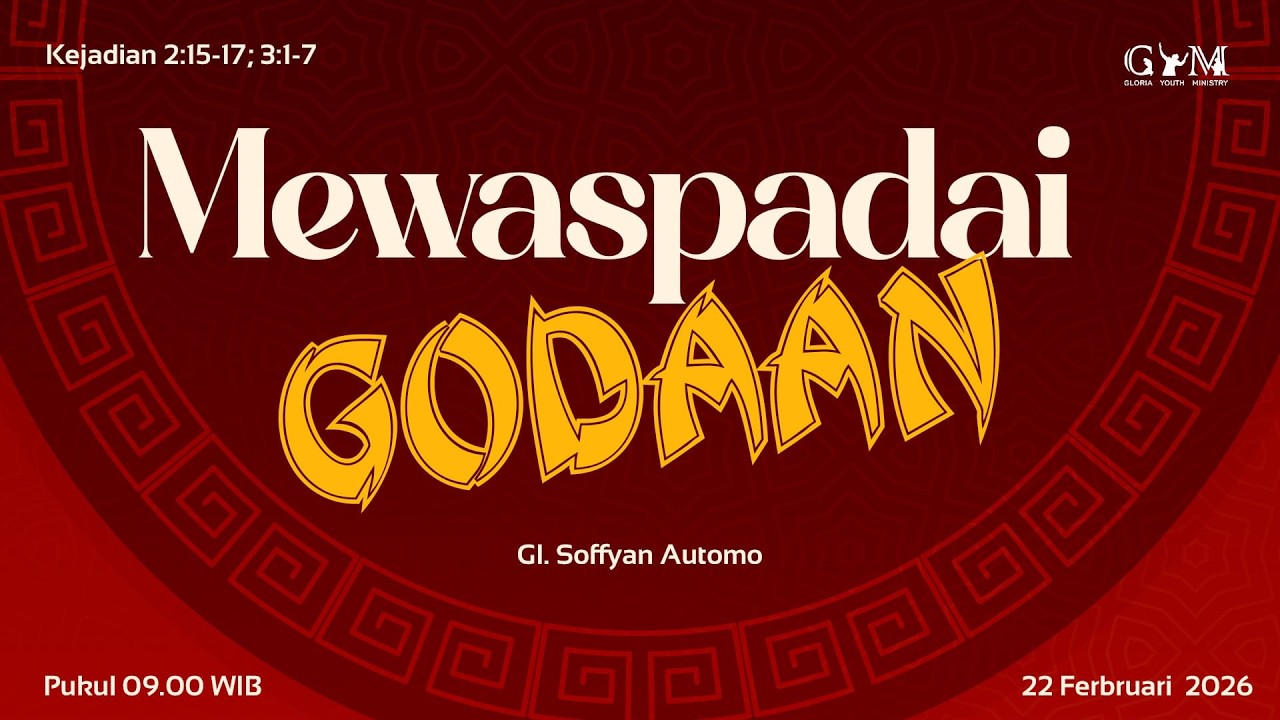 GYM Online 22 Febuari 2026 | GMI Gloria - Mewaspadai Godaan