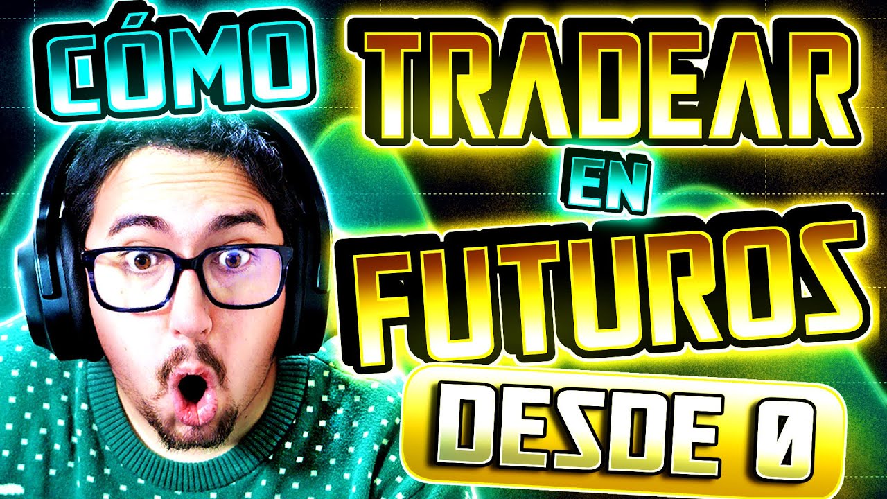 C&oacute;mo TRADEAR FUTUROS CRIPTO desde CERO ⚡ | Lo que nadie te cuenta y s&iacute; necesitas saber