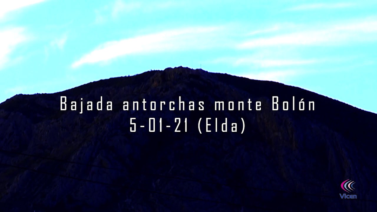 Bajada de antorchas desde el Monte Bolón (Elda)  Noche de Reyes 5 Enero 2021