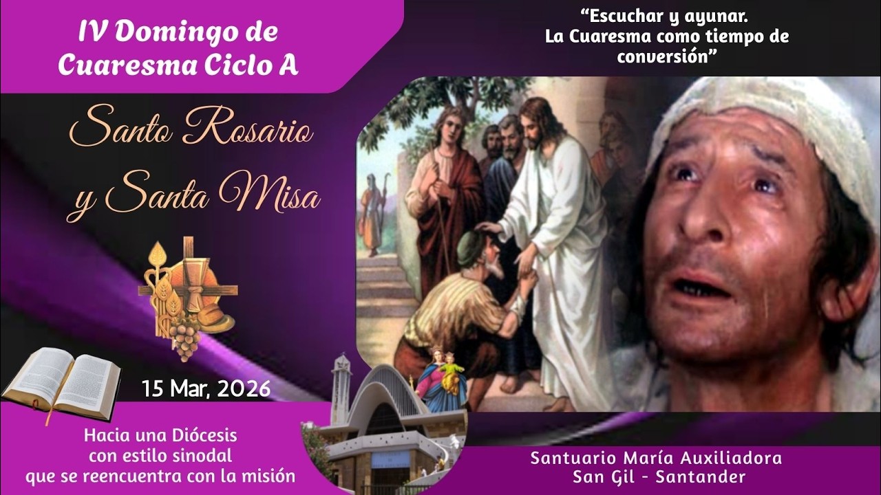 Santa Misa IV Domingo de Cuaresma Ciclo A desde la Parroquia Santuario María Auxiliadora San Gil