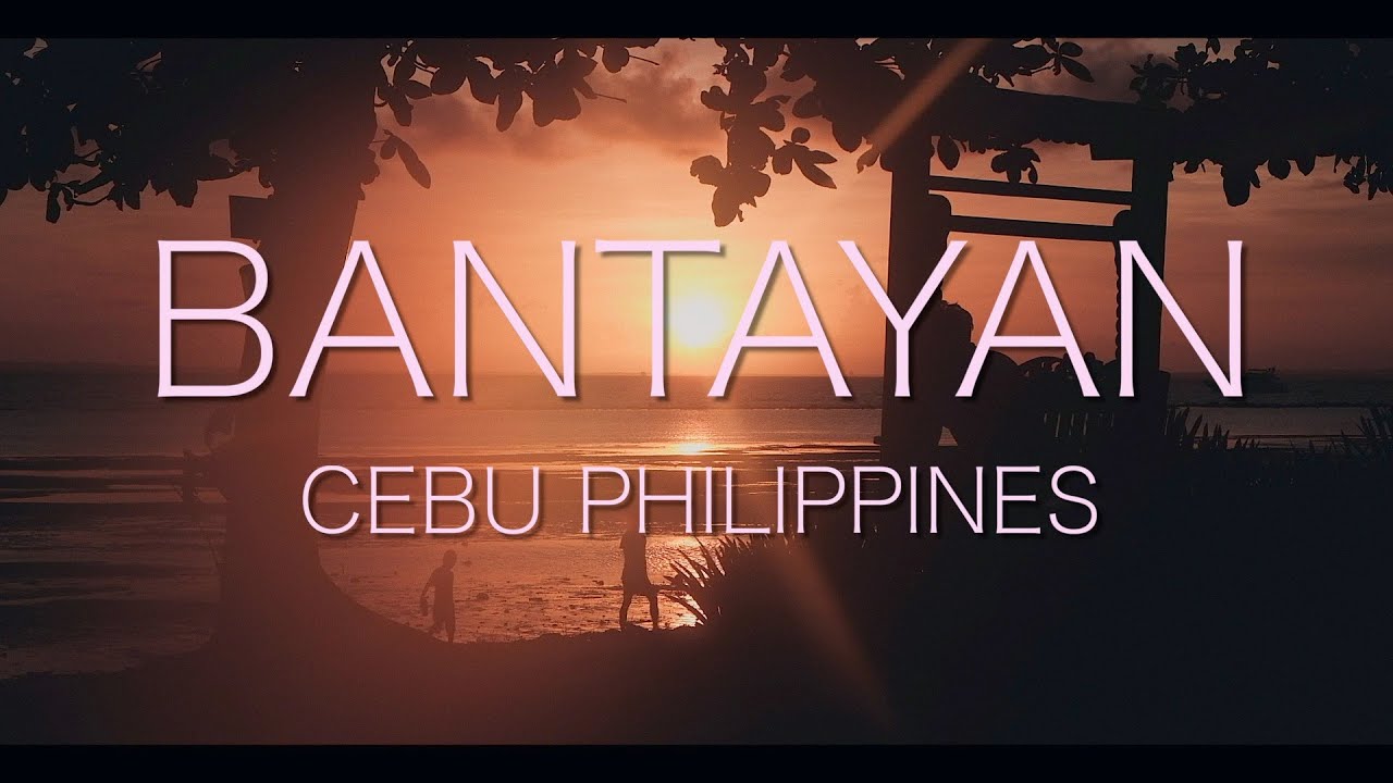 BANTAYAN ISLAND, Cebu Philippines / バンタヤン島 セブ フィリピン [CINEMATIC TRAVEL VLOG]