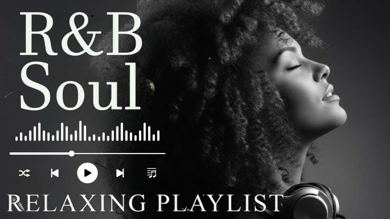 【 Relax R&B】Unwind & Reflect - Soulful R&B with Gentle Chill Beats For Focus, Study, Work