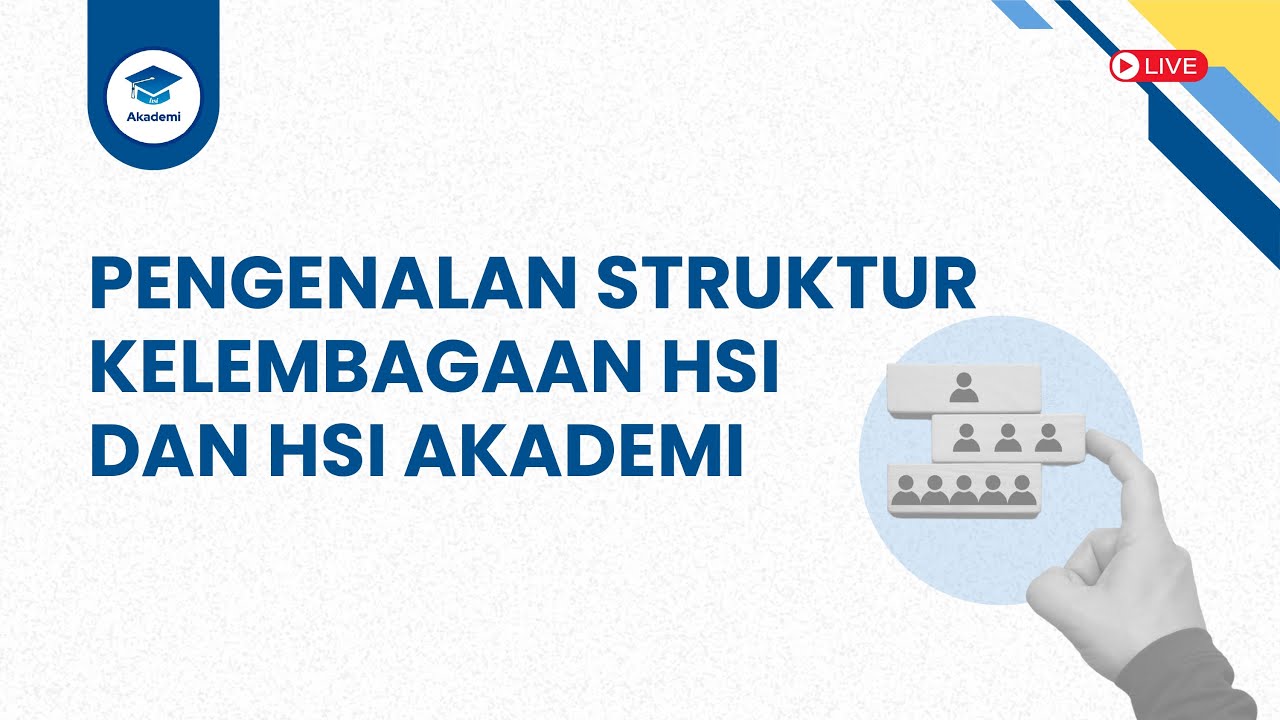 Pengenalan Struktur Kelembagaan HSI & HSI Akademi