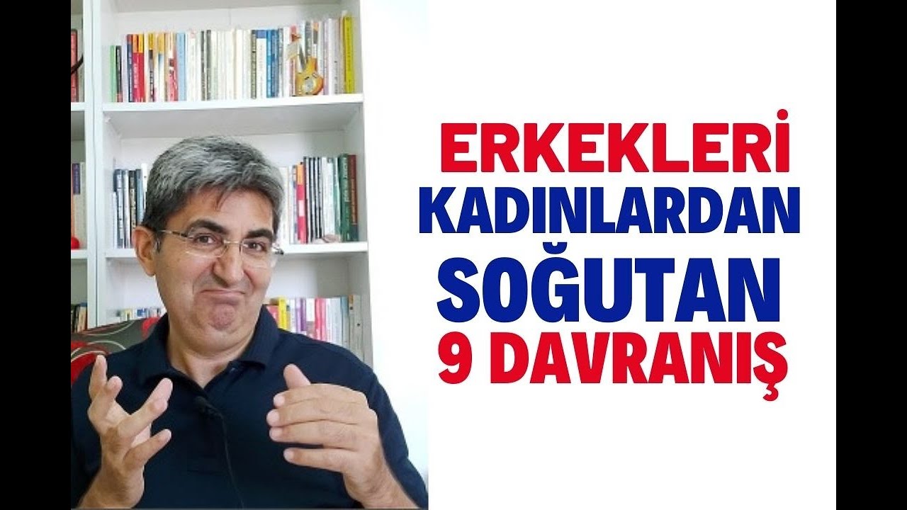 ERKEKLERİ KADINLARDAN SOĞUTAN 9 DAVRANIŞ | Canten Kaya