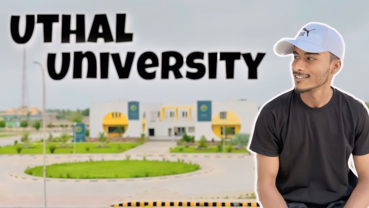 Uthal University Lasbela Full Tour 🤩 || Haye Kiya University He 🙈😍|| mr aseel vlog