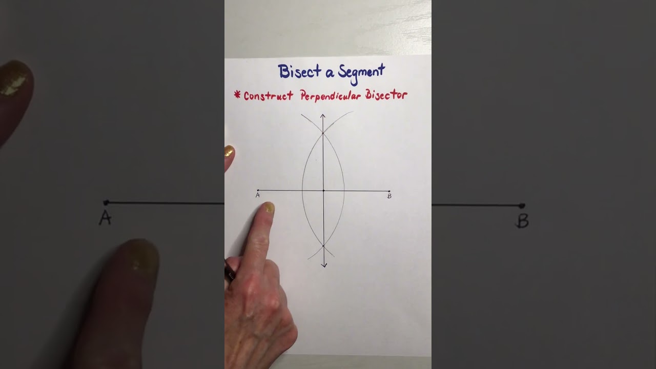 Bisect a Segment and Construct Perpendicular Bisector
