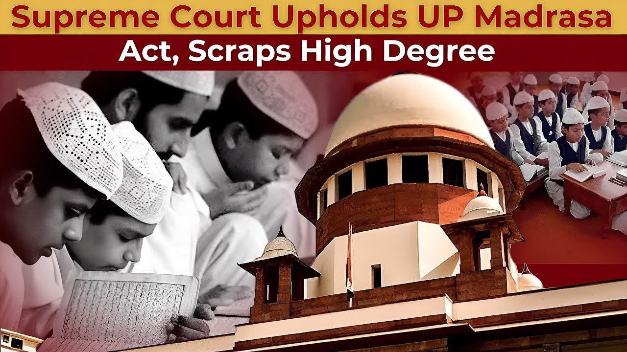 Supreme Court Upholds UP Madrasa Act but Removes Higher Degrees&mdash;What Does It Mean? l TSW News
