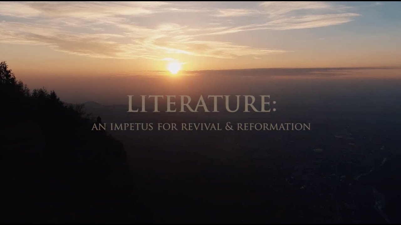 Literature | An Impetus for Revival and Reformation
