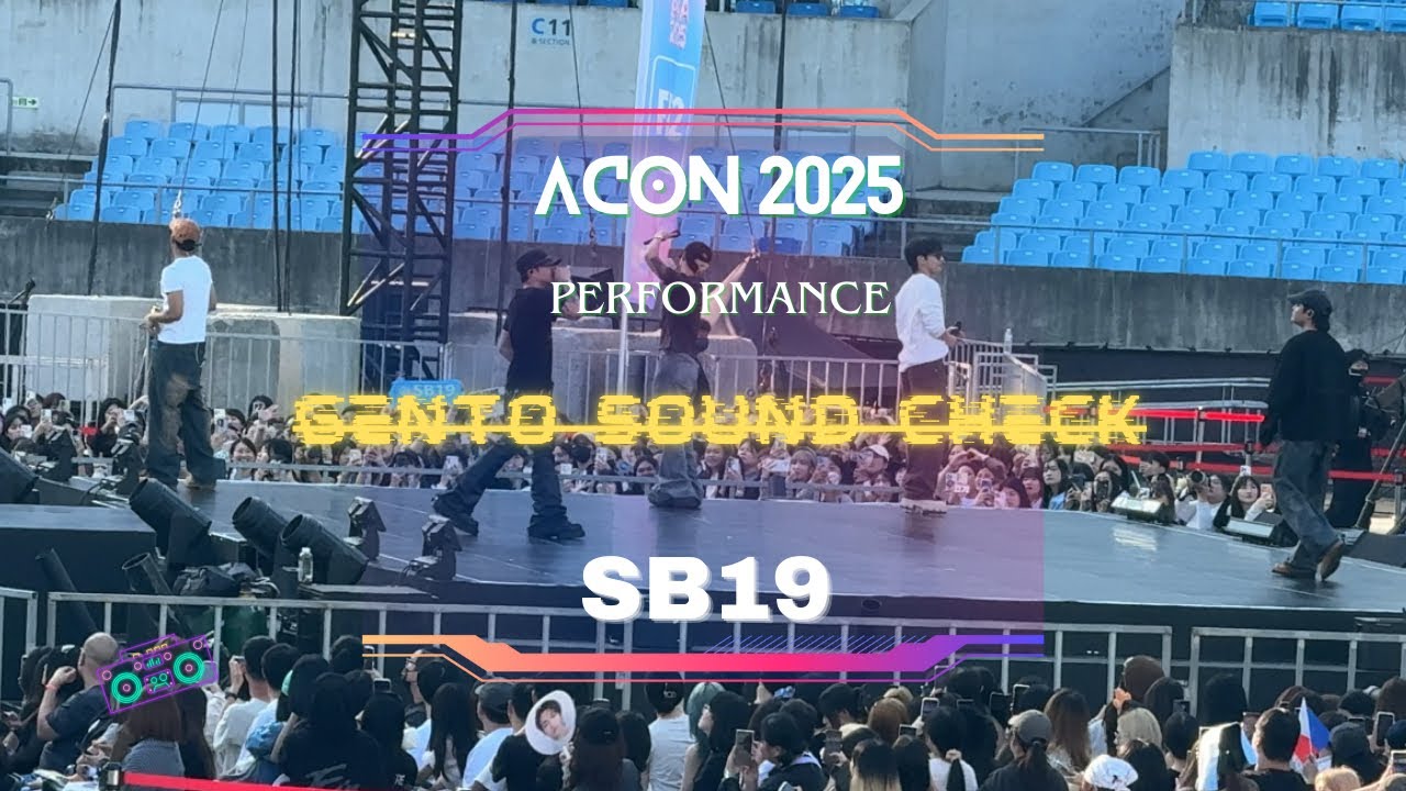 SB19 x Acon 2025 x Gento Sound check x Pablo x Stell x Justin x Ken x Josh  #sb19