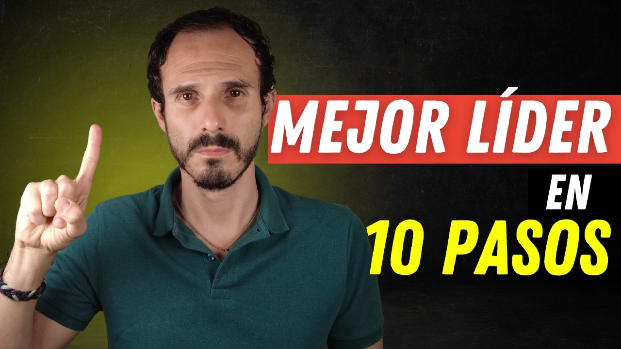 Manual rápido: 10 pasos para ser mejor líder