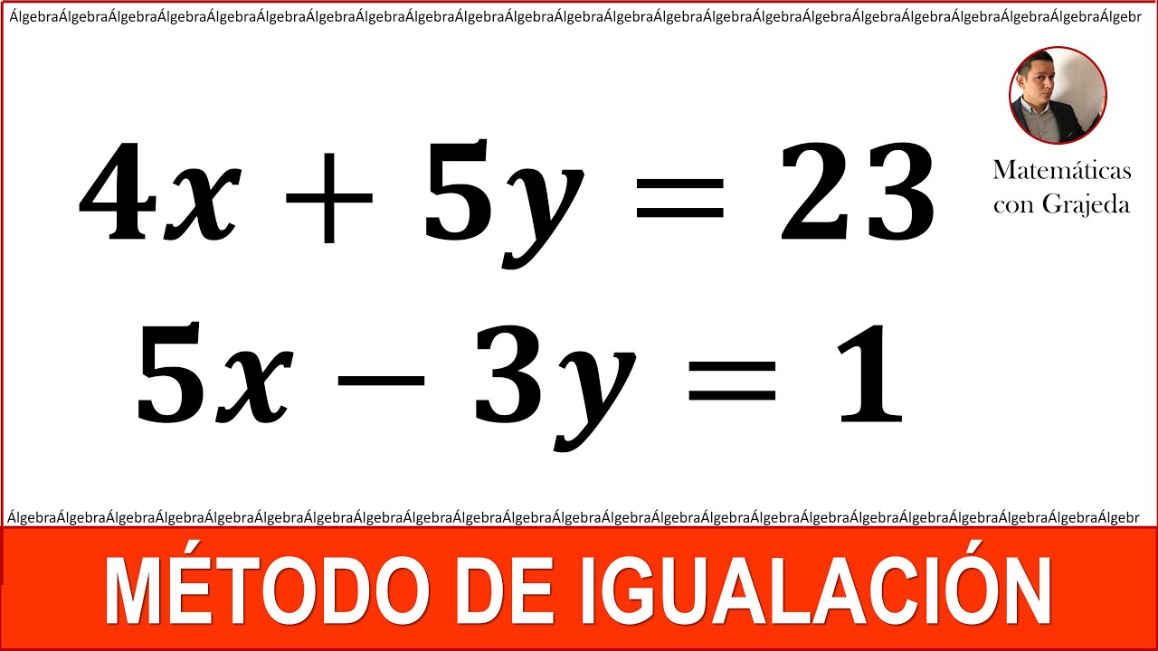 Método de igualación | Sistemas de ecuaciones de 2x2. Parte 2