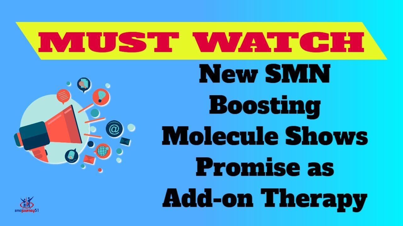 Video #239 - A MUST WATCH - New SMN Boosting Molecule Shows Promise as Add on Therapy