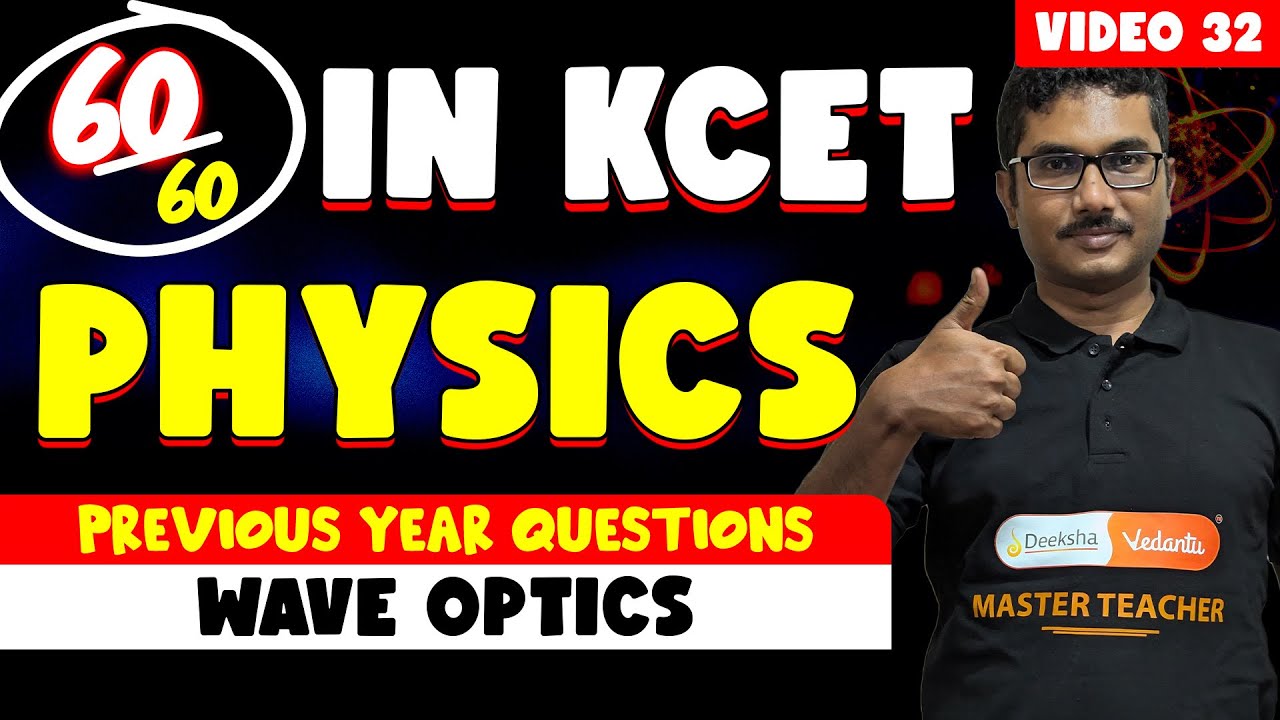 KCET 2025 Physics Complete Preparation | Wave Optics PYQs for KCET 2025