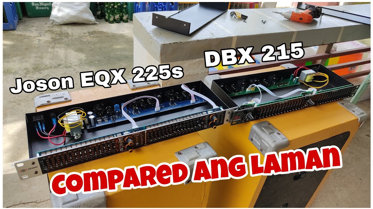 Laman Ng Joson equalizer 225s, Compared natin sa DBX 215 equalizer