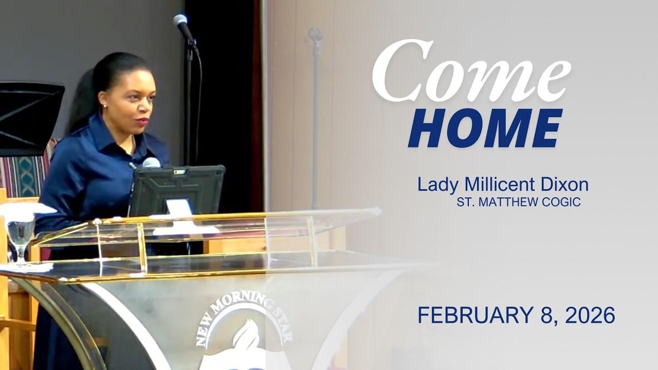NEW MORNING STAR COGIC | GUEST SPEAKER - LADY MILLICENT DIXON |  