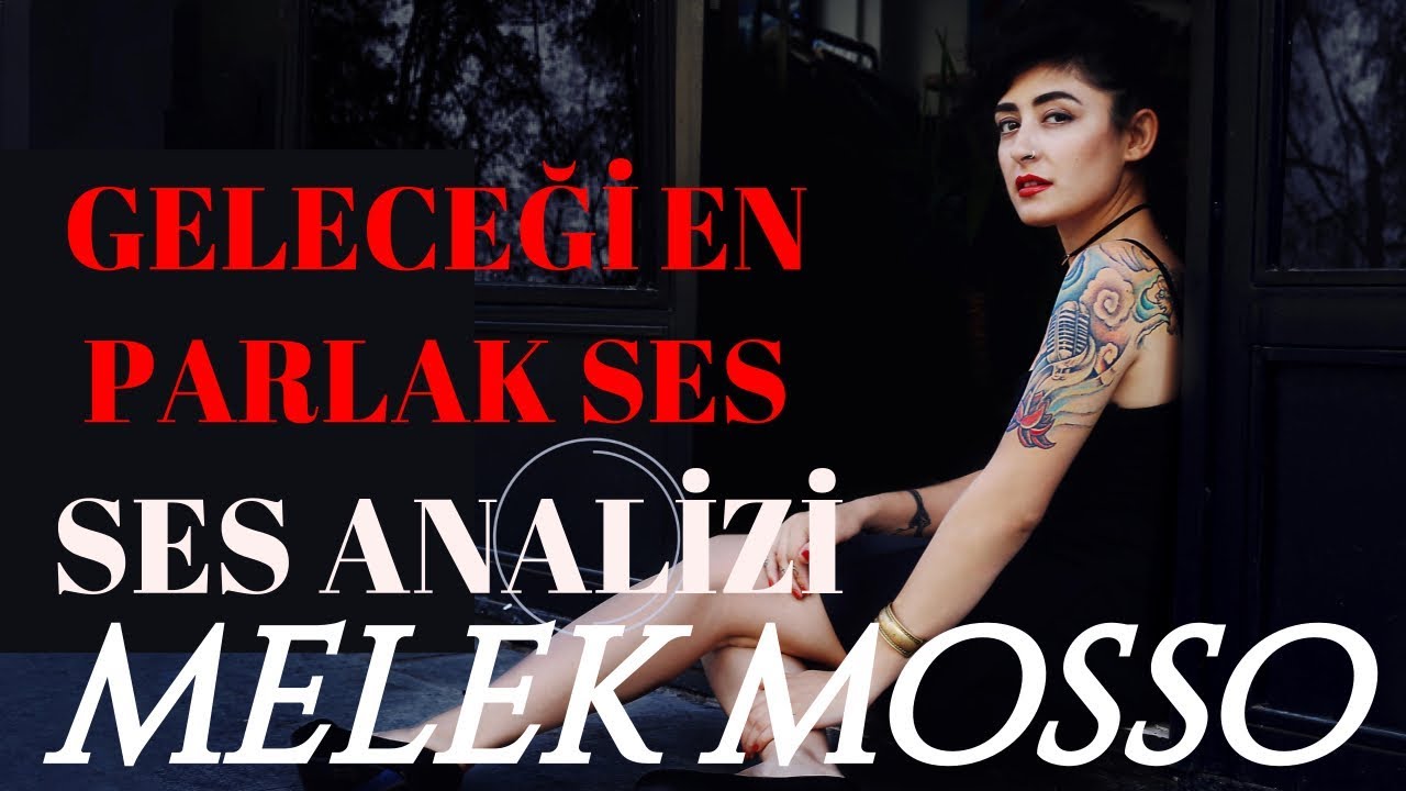 Melek Mosso Ses Analizi (Geleceği En Parlak Ses)