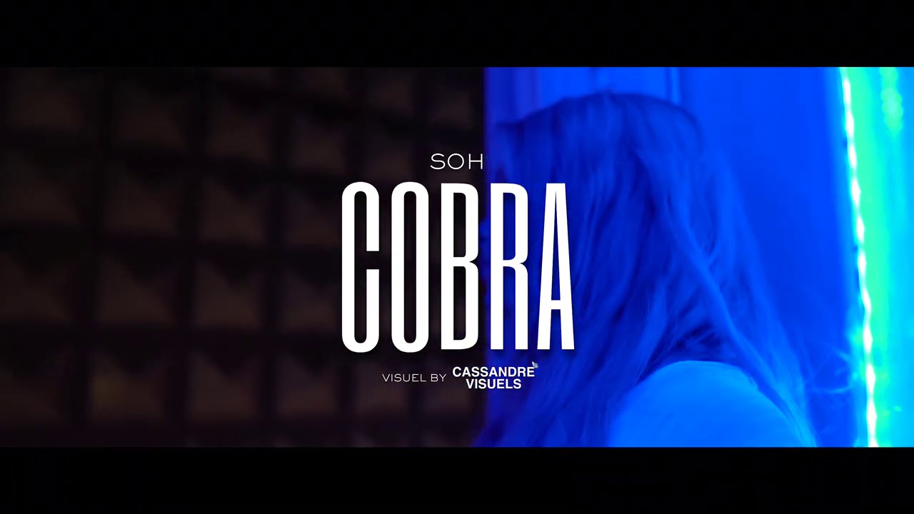 SOH - Cobra (Clip officiel) Prod.DR JAY