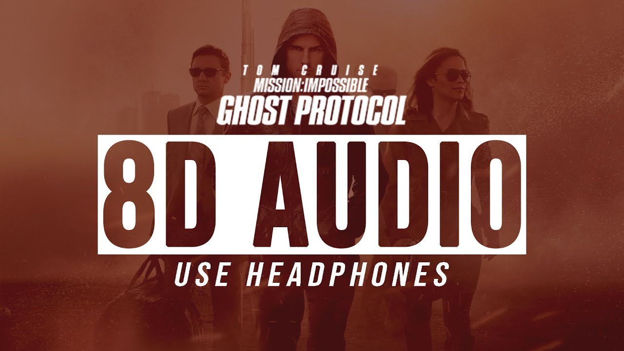 (8D Audio) - Mission Impossible: Ghost Protocol - Theme Music - Use Headphones🎧