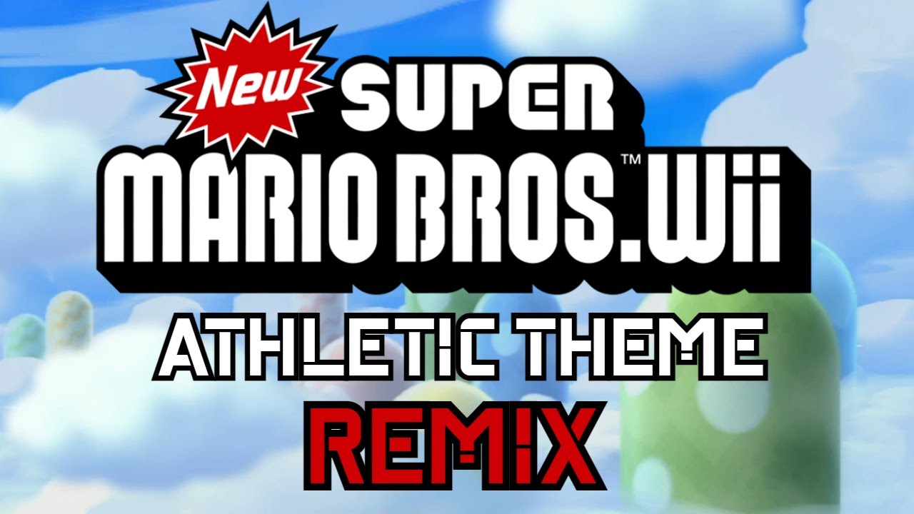 Athletic Theme Remix - New Super Mario Bros. Wii