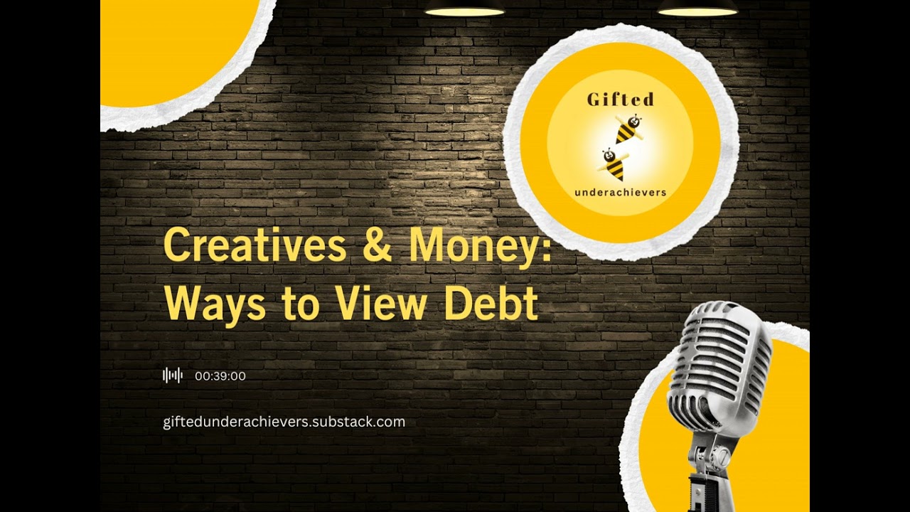 Creatives & Money: Ways to View Debt
