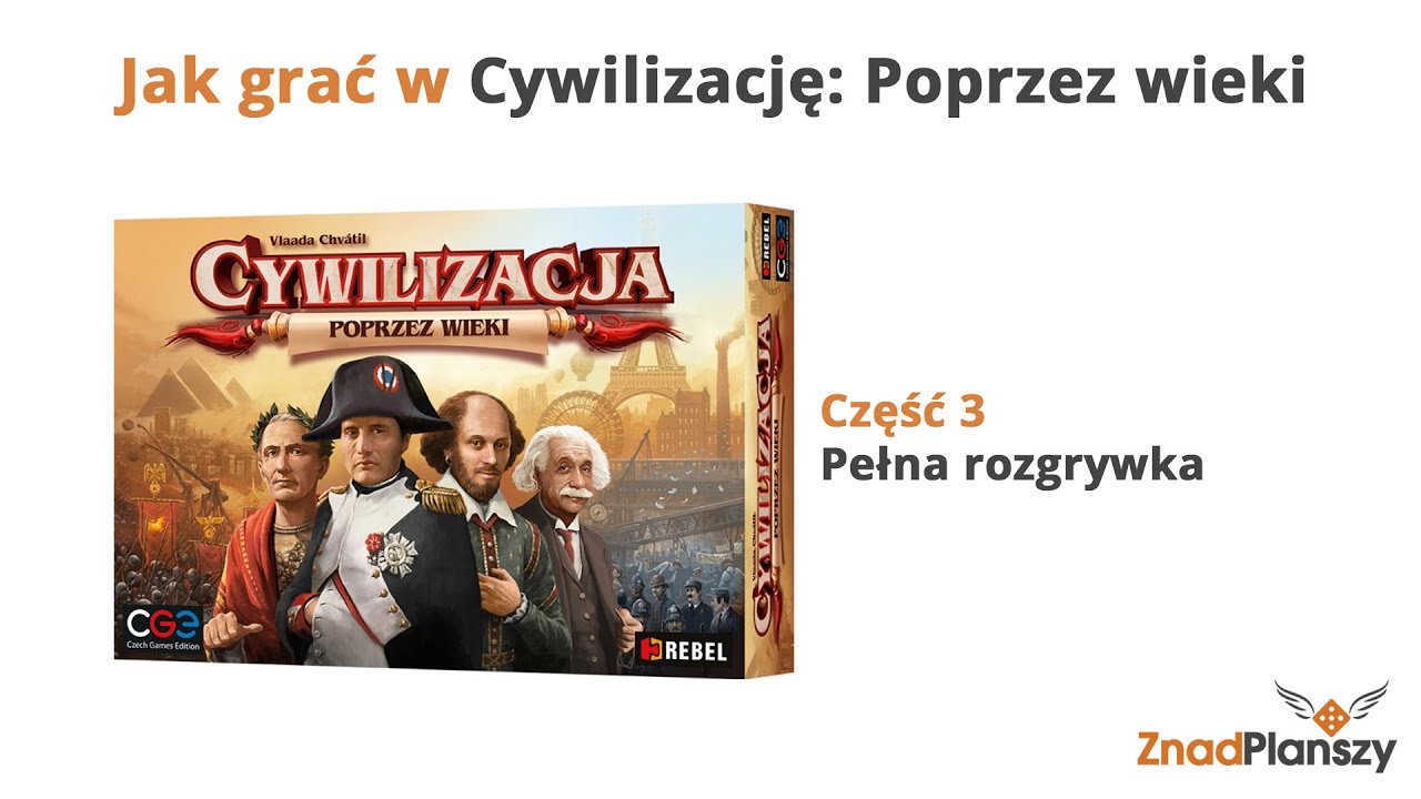 Jak grać w Cywilizację: Poprzez wieki [3 z 4] - Pełna rozgrywka