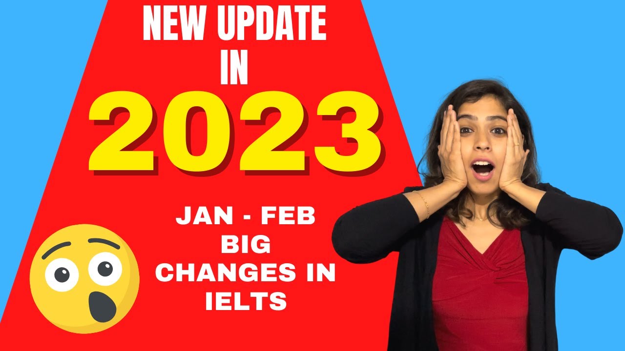 IELTS New Update 2023 | Jan - Feb Big Changes in IELTS
