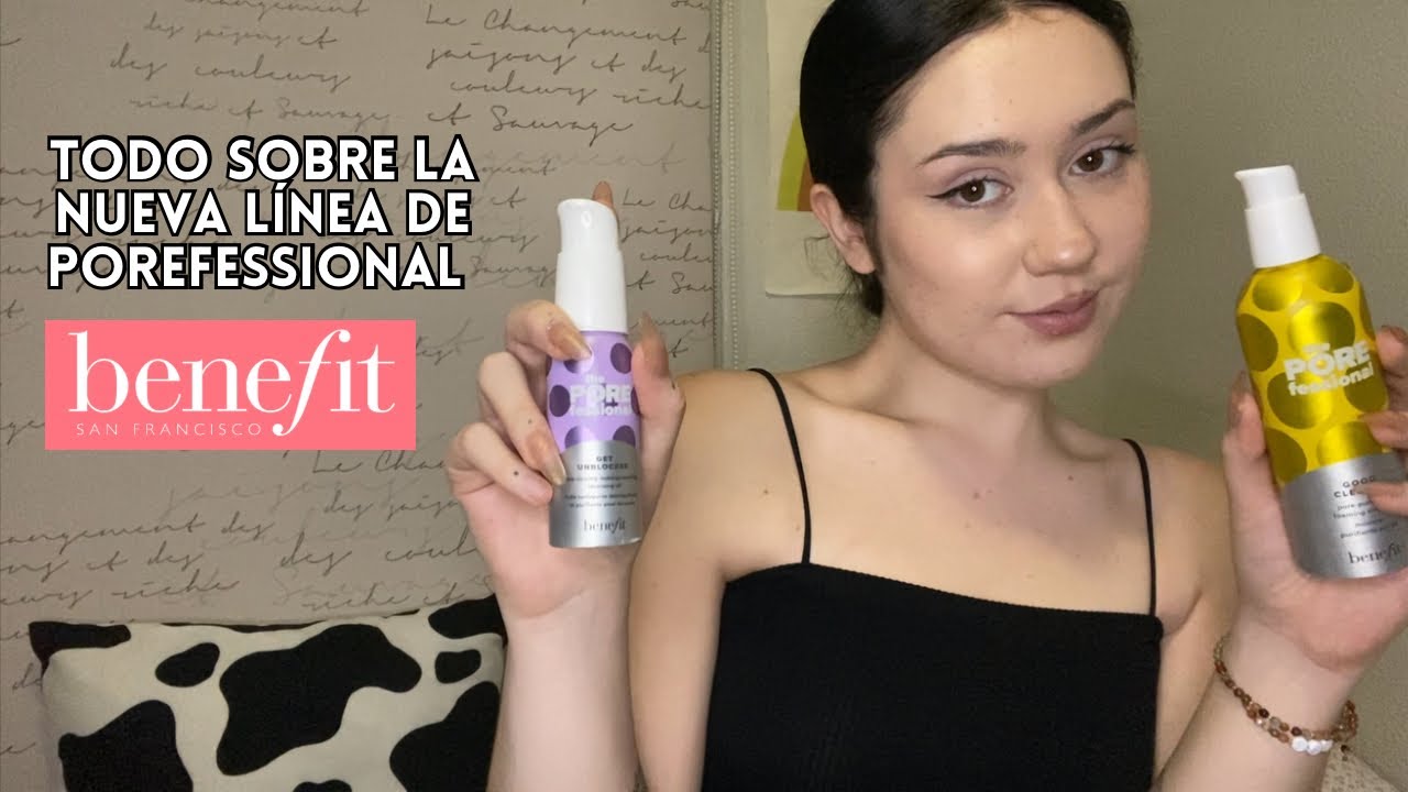 MI EXPERIENCIA CON LA NUEVA LÍNEA DE BENEFIT🫧🤍