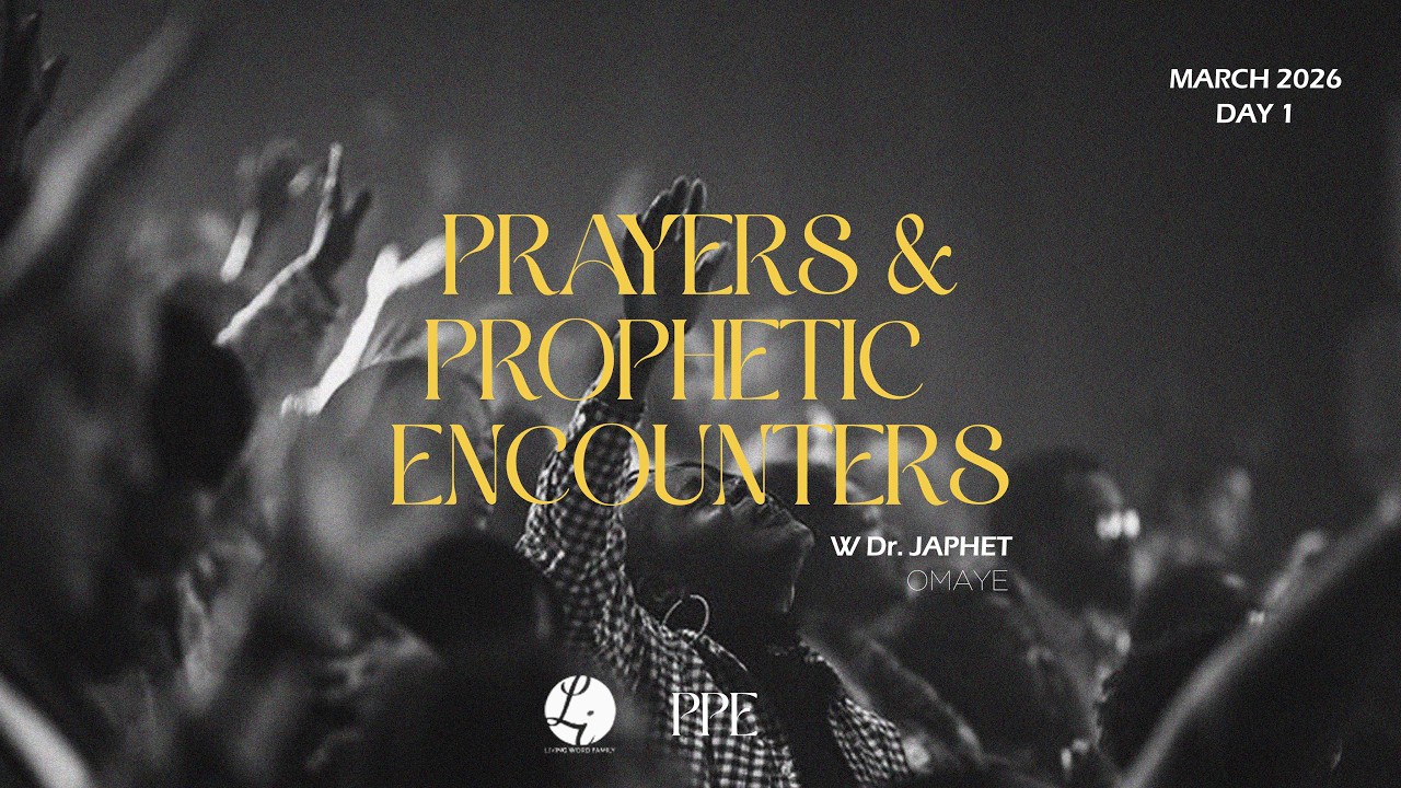 Prayers And Prophetic Encounters with dr Japhet Omaye 01-03-26 Day 1
