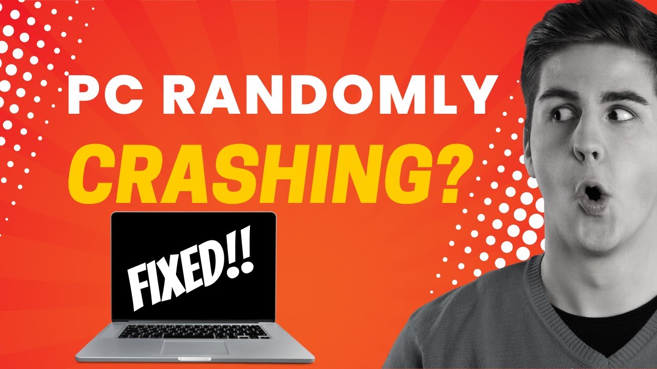 How to Fix PC Crashing Randomly on Windows 10/11 [2024]