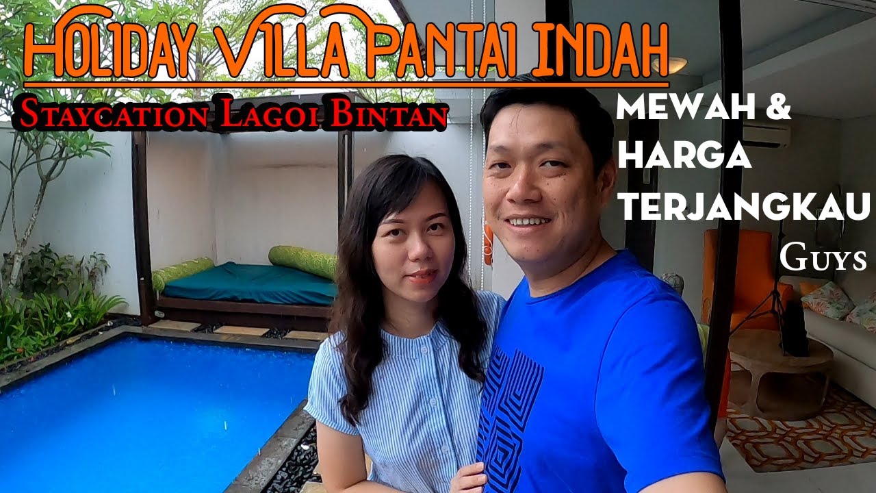 Holiday Villa Pantai Indah_Bintan Lagoi || Resort Mewah Dan Harga Terjangkau Di Bintan || Staycation